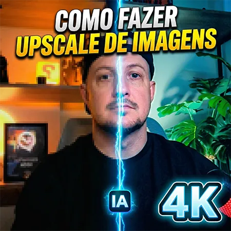 Como fazer Upscale de Imagens
